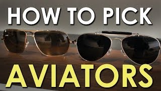 How to Pick Aviator Shades  The Art of Manliness [upl. by Kristi]