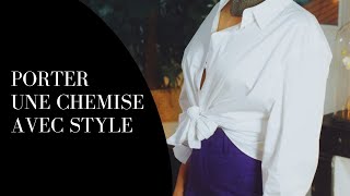 Comment porter et nouer une chemise de façon stylée [upl. by Noraa]