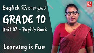 පාඩම 07  Learning is Fun Pupils Book OL English සිංහලෙන්  Grade 10 [upl. by Neelhtakyram125]