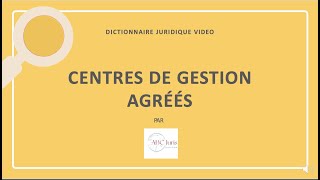 CENTRES DE GESTION AGRÉÉS en droit fiscal 🔤 [upl. by Mahmoud]