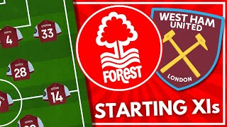 NOTTM FOREST v WEST HAM  STARTING XI [upl. by Pardo]