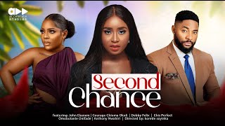 SECOND CHANCE REUPLOAD  JOHN EKANEM DEBBY FELIX COURAGE CHIOMA OKOLI Nollywood Movies 2024 [upl. by Papke462]