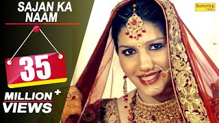 Sapna Chaudhary  Sajan Ka Naam  Raj Mawar  Latest Haryanvi Songs Haryanavi  Sonotek [upl. by Reisinger]