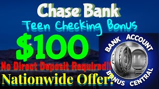 Get 100 Bonus With Chase Bank Teen Checking Account  Available Nationwide And Churnable [upl. by Bari]