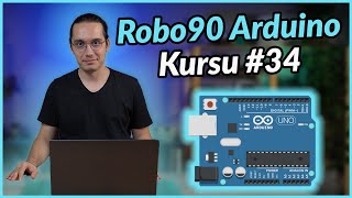 Arduino Projeleri Nasıl Yapılır Süreç nasıl işler  Robo90 Arduino Dersleri 34 [upl. by Damek112]