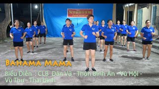 Bahama Mama CLB Dân Vũ Thôn Binh An Vũ Hội Vũ Thư Thái bình [upl. by Bolme]