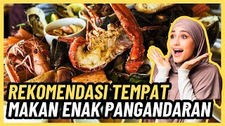 REKOMENDASI TEMPAT MAKAN ENAK PANGANDARAN [upl. by Aschim]