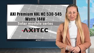 Axitec Energy  AXIpremium XXL HC 530545MH144V Solar Module Series [upl. by Duntson]