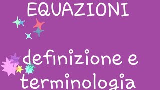 Identità ed equazioni  definizioni e terminologia [upl. by Ahsikit]