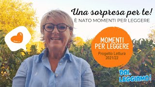 Momenti per Leggere  Progetto lettura per lanno scolastico 20212022 [upl. by Areikahs]