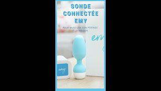 Muscler son Périnée à la Maison avec la Sonde Connectée Emy  Solution Facile Pratique et Efficace [upl. by Aloeda]