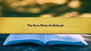 The Rum Diary Audiobook [upl. by Thetos309]