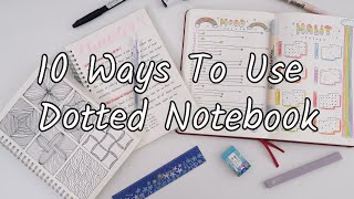 10 Ways To Use Your Dotted Notebook [upl. by Daffodil]