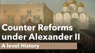 Counter Reforms under Alexander II  A level History [upl. by Galliett]