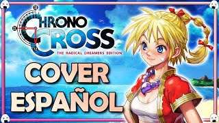 🎶🎤Chrono Cross The Radical Dreamers  Cover Español “Unstolen Jewel”🎶🎤 [upl. by Etteluap]