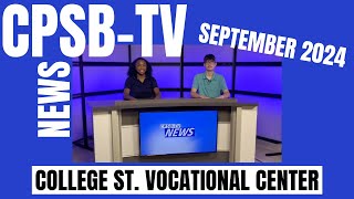 September 2024 CPSBTV at College St Vocational Center [upl. by Svend]