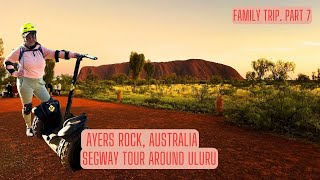 Ayers Rock NT Australia Segway Tour Around Uluru and Dinner at Sunset [upl. by Haleak]