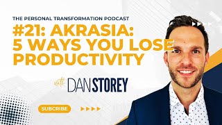 21  Akrasia amp The 5 Ways You Lose Productivity [upl. by Tray546]