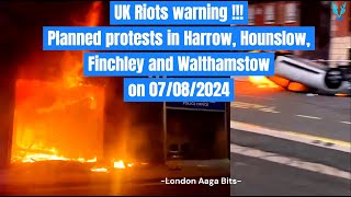 Warning  UK Riots today  Planned protests in Harrow Hounslow Finchley and Walthamstow riots [upl. by Chas]