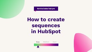 How to create sequences in HubSpot  HubSpot Help [upl. by Ettevad192]