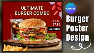 Burger Poster Design Using Canva  Canva Tutorial [upl. by Kimball]