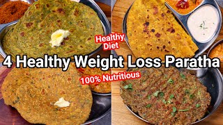 4 Must Try Healthy Weight Loss Paratha Recipes  Healthy Diet Parathas for Quick Weight Loss [upl. by Armillas]