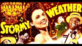 Classic Hollywood Movie  Stormy Weather [upl. by Takakura]