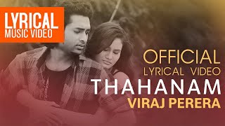 Thahanam Official Lyrical Video  Viraj Perera  Sinhala Song [upl. by Cohlette]