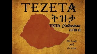 Tezeta Tizita Collection quot The Lady with the krarquot [upl. by Binah]