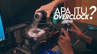 Apa itu Overclocking  KepoTeknologi [upl. by Egedan]