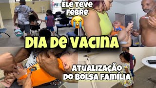 DIA DE VACINA NAS CRIANÇAS E PESAGEM DO BOLSA FAMÍLIAREAÇÃO DA VACINA 😭Mostrei tudo [upl. by Eimar]