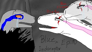 Blue x Indoraptor Ep10 Legends Never Die [upl. by Nomael]