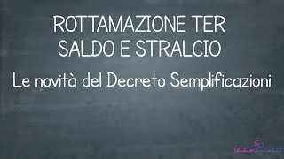 Rottamazione ter e saldo e stralcio le ultime novità [upl. by Relyhcs]