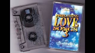 EVERLASTING LOVE SONGS 3 [upl. by Adnilra]