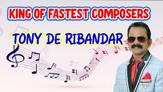 THE KING OF FASTEST COMPOSERS  TONY DE RIBANDAR  CORONATION [upl. by Lovell]