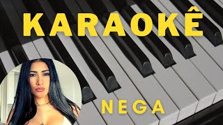 Simaria  Nega  Karaokê  Playback Piano [upl. by Enoyrt]