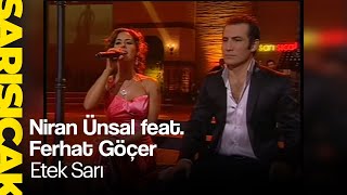 Niran Ünsal feat Ferhat Göçer  Etek Sarı Sarı Sıcak [upl. by Eihtur686]