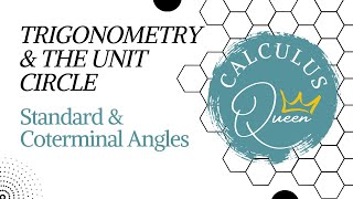 STANDARD amp COTERMINAL ANGLES TRIGONOMETRY amp UNIT CIRCLE using radians [upl. by Roberts]