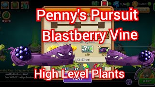 Pennys Pursuit Week 216Blastberry VineHigh Level PlantsPvZ2 [upl. by Guzel]