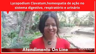 Lycopodium Clavatumhomeopatia de ação no sistema digestivo respiratório e urinário [upl. by Loggins]