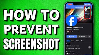 How To Prevent Screenshots On Facebook Profile Quick Guide [upl. by Nebuer]