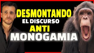 La Monogamia va en contra de la biología humana  Desmontando este discurso [upl. by Mosera]