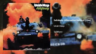 Uriah Heep  Salisbury Alternative Version  Live Official Audio [upl. by Haneeja235]