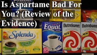 Is Aspartame Bad For You Review of the Evidence [upl. by Yahsed517]