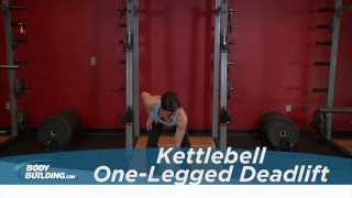 Kettlebell OneLegged Deadlift  Leg Exercise  Bodybuildingcom [upl. by Abraham406]