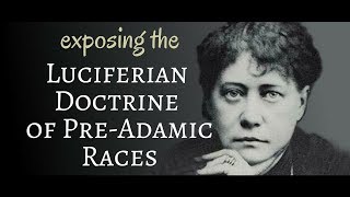 Luciferian Doctrine of PreAdamic Races is Deceiving Christians [upl. by Boys798]