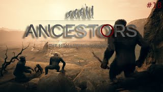 El Fin Se Acerca  Ancestors The Humanikind Odyssey 18 [upl. by Chantal]