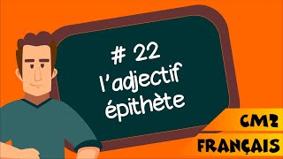 CM2  Français  SEQ 22  Leçon  ladjectif épithète [upl. by Anirad433]