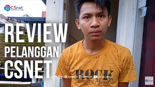 REVIEW JUJUR PELANGGAN TENTANG WIFI CSnet  Part 1 [upl. by Shay]