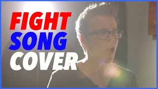 Rachel Platten  Fight Song Cover Matt Slays [upl. by Nniroc162]